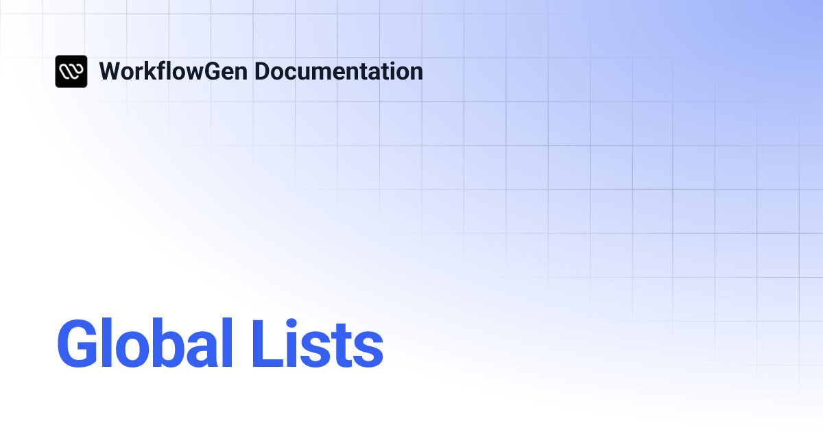 Global Lists | WorkflowGen Documentation