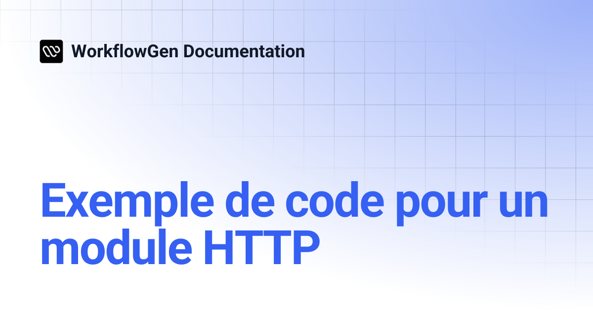 Exemple de code pour un module HTTP | 8.2 | WorkflowGen Documentation
